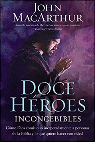 DOCE HÉROES INCONCEBIBLES