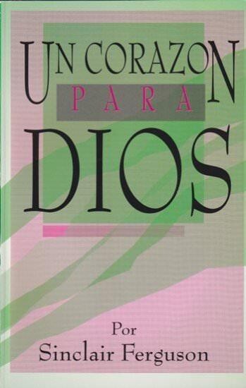 UN CORAZÓN PARA DIOS