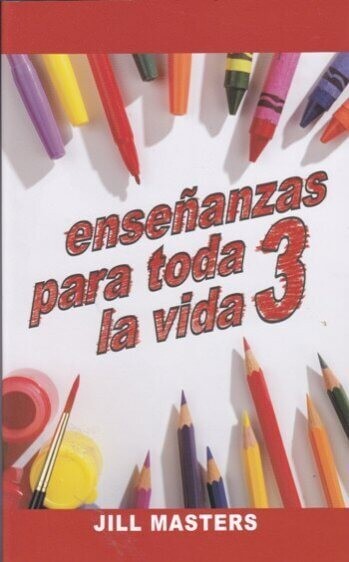 ENSEÑANZAS PARA TODA LA VIDA 3