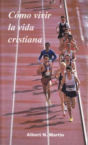 CÓMO VIVIR LA VIDA CRISTIANA