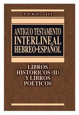 ANTIGUO TESTAMENTO INTERLINEAL HEBREO-ESPAÑOL III
