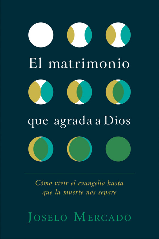 EL MATRIMONIO QUE AGRADA A DIOS