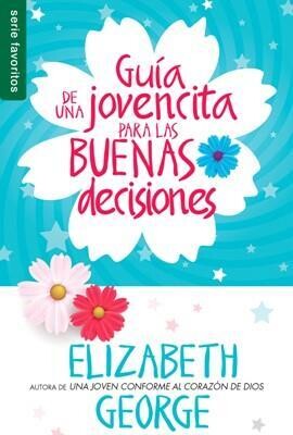 GUÍA DE UNA JOVENCITA PARA LAS BUENAS DECISIONES