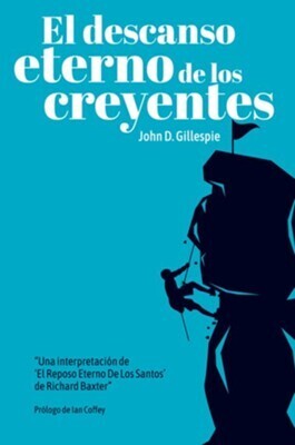 EL DESCANSO ETERNO DE LOS CREYENTES