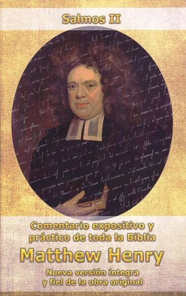 COMENTARIOS SALMOS II CAP 51-100 MATTHEW HENRY