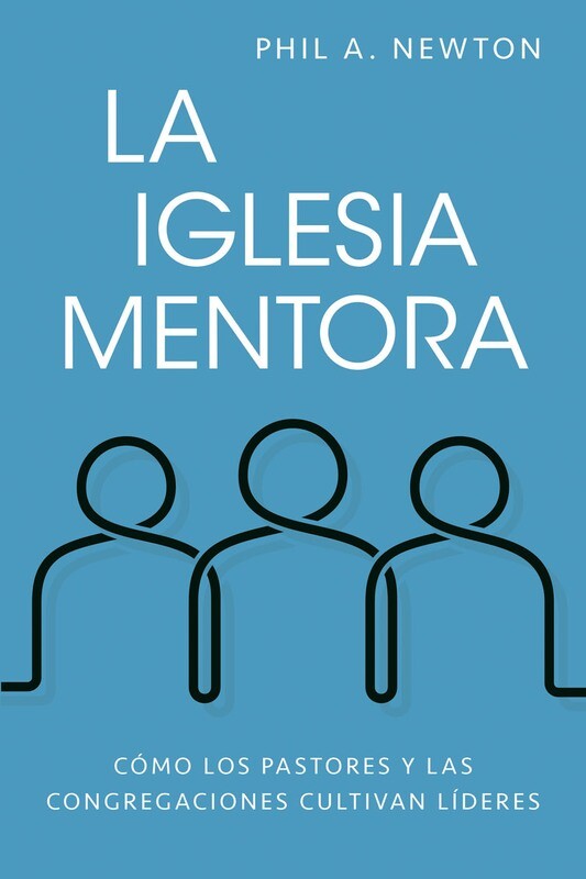 LA IGLESIA MENTORA