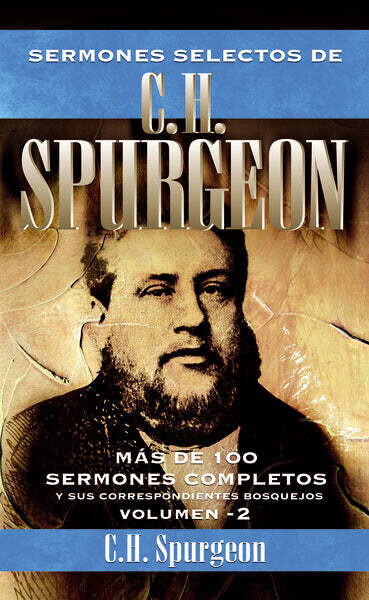SERMONES SELECTOS DE C.H. SPURGEON