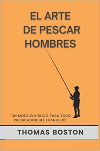 El Arte de Pescar Hombres