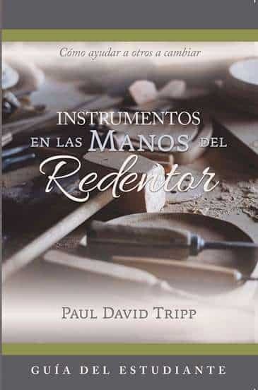 INSTRUMENTOS EN LAS MANOS DEL REDENTOR/ GUÍA DEL ESTUDIANTE