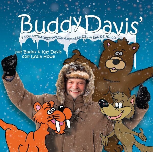 BUDDY DAVIS Y LOS EXTRAORDINARIOS ANIMALES DE LA ERA DE HIELO