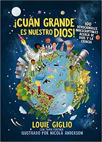 CUÁN GRANDE ES NUESTRO DIOS