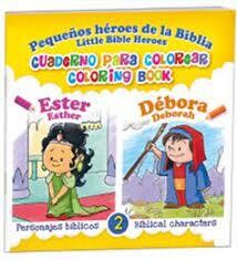 PEQUEÑOS HÉROES DE LA BIBLIA CUADERNO PARA COLOREAR/ LITTLE BIBLE HEROES COLORING BOOK