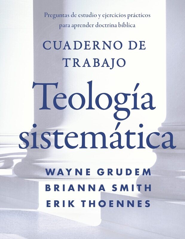 CUADERNO DE TRABAJO DE LA TEOLOGÍA SISTEMÁTICA