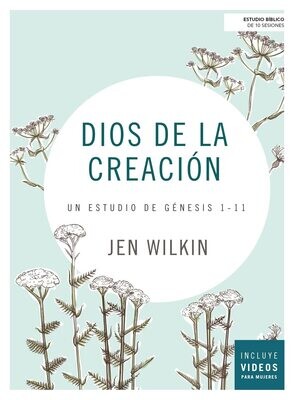 DIOS DE LA CREACIÓN/UN ESTUDIO DE GÉNESIS 1-11