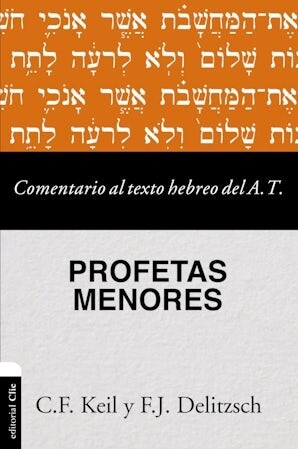 COMENTARIO AL TEXTO HEBREO DEL A.T. PROFETAS MENORES