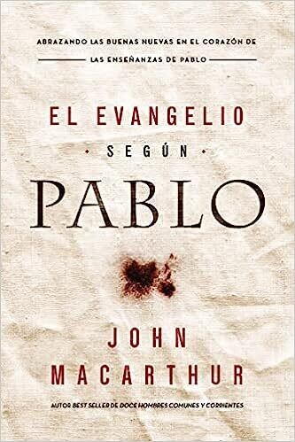 EL EVANGELIO SEGÚN PABLO