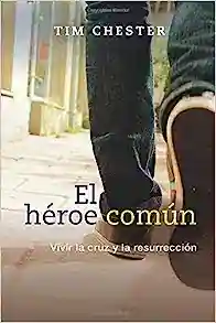 EL HÉROE COMÚN
