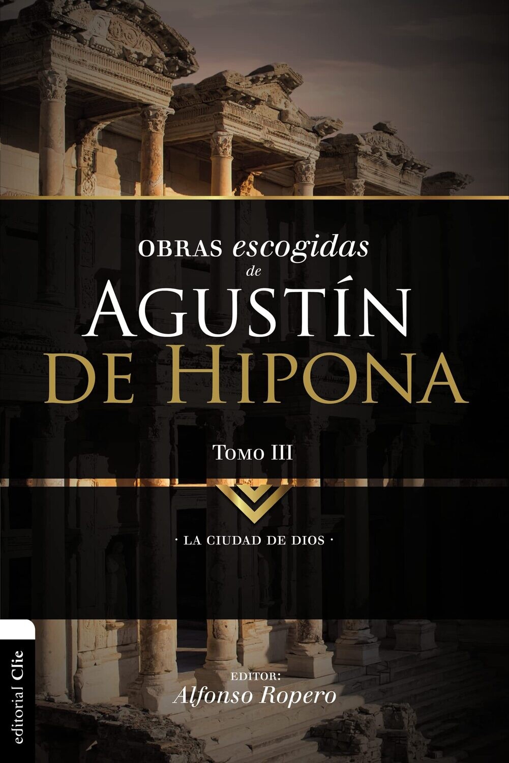 OBRAS ESCOGIDAS DE AGUSTÍN DE HIPONA TOMO III