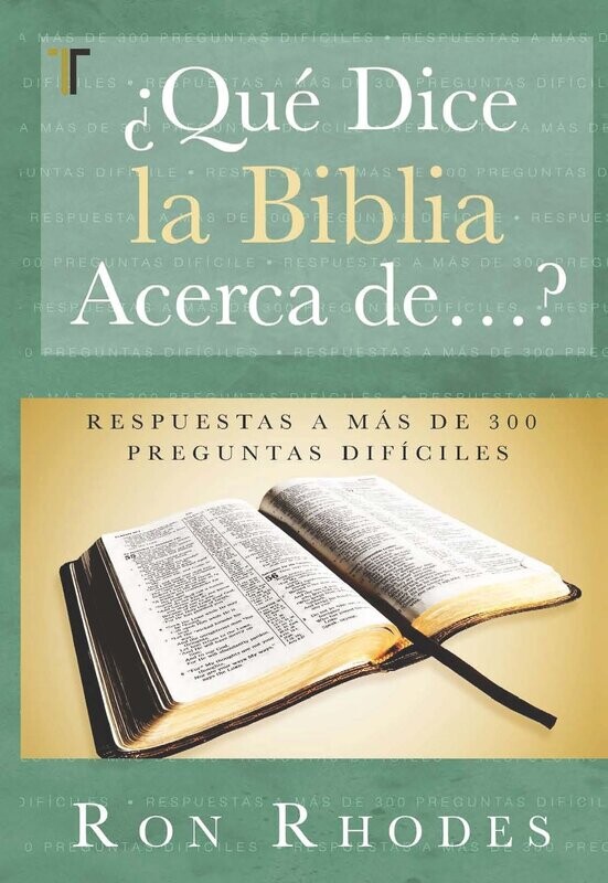 ¿QUÉ DICE LA BIBLIA ACERCA DE…?
