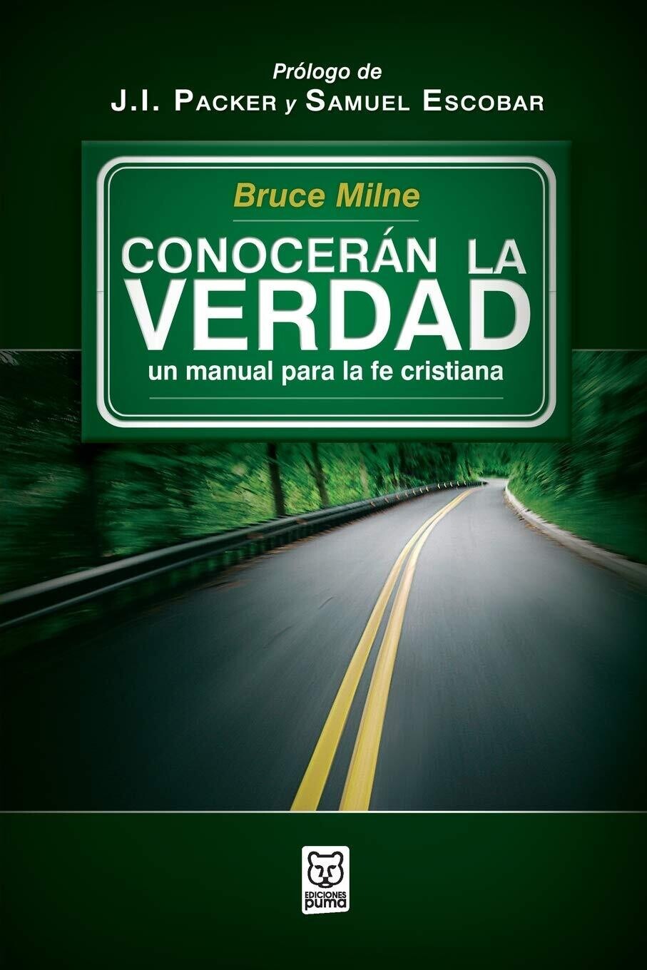 CONOCERÁN LA VERDAD/UN MANUAL PARA LA FE CRISTIANA