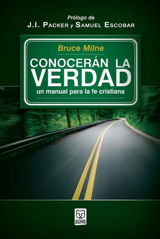CONOCERÁN LA VERDAD/UN MANUAL PARA LA FE CRISTIANA