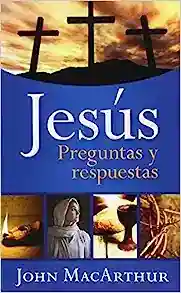 JESÚS PREGUNTAS Y RESPUESTA