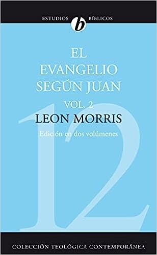 EL EVANGELIO SEGÚN JUAN VOL.2
