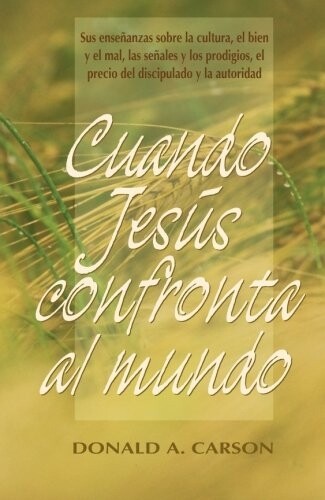 CUANDO JESUS CONFRONTO AL MUNDO