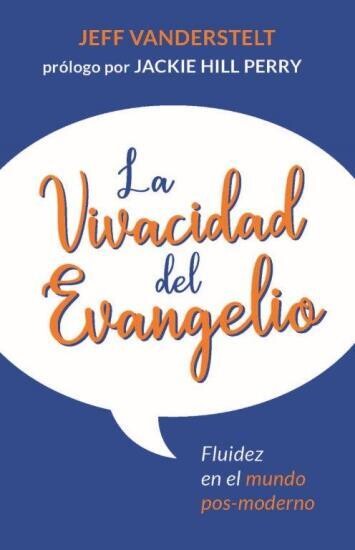 LA VIVACIDAD DEL EVANGELIO