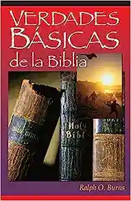 VERDADES BÁSICAS DE LA BIBLIA