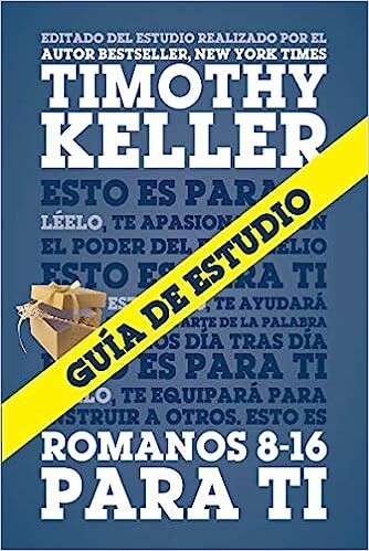GUIA DE ESTUDIO/ROMANOS 8-16 PARA TI
