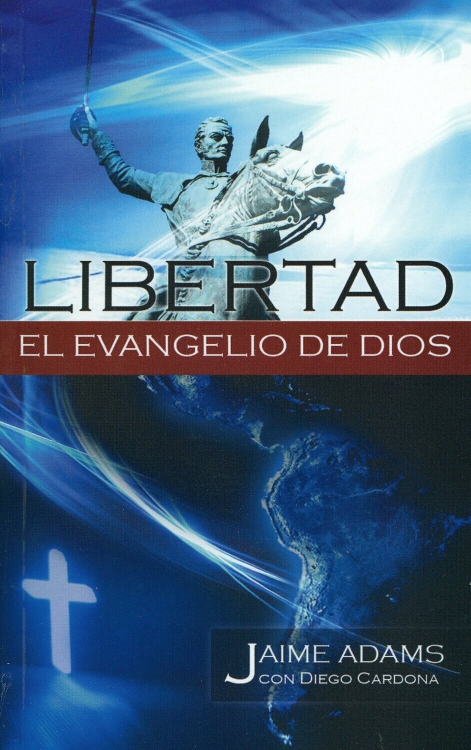 LIBERTAD/EL EVANGELIO DE DIOS
