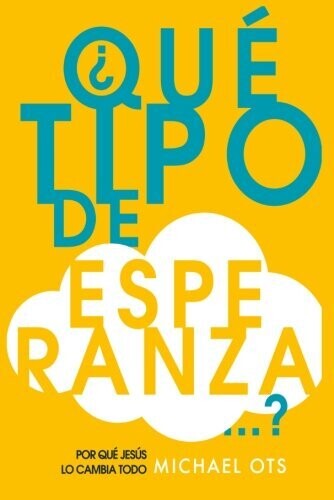 ¿QUE TIPO DE ESPERANZA?