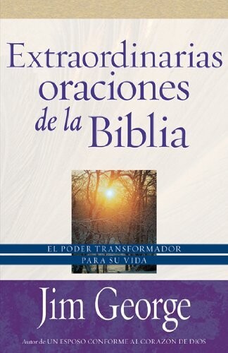 EXTRAORDINARIAS ORACIONES DE LA BIBLIA