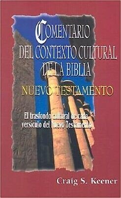 COMENTARIO DEL CONTEXTO CULTURAL DE LA BIBLIA: NUEVO TESTAMENTO