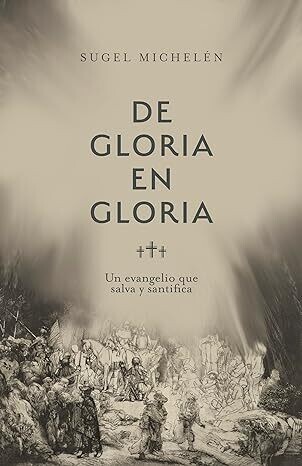 DE GLORIA EN GLORIA