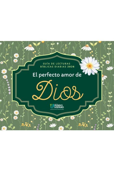 EL PERFECTO AMOR DE DIOS/ GUÍA DE LECTURAS BIBLICAS 2026