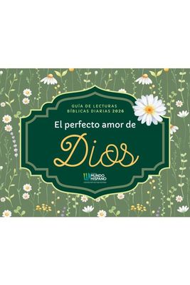 EL PERFECTO AMOR DE DIOS/ GUÍA DE LECTURAS BIBLICAS 2026