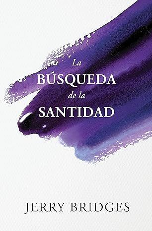 LA BÚSQUEDA DE LA SANTIDAD
