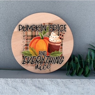 Pumpkin Spice and Everything Nice Decor