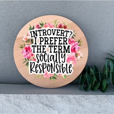 Introvert I Prefer Socially Responsible Handmade Decor