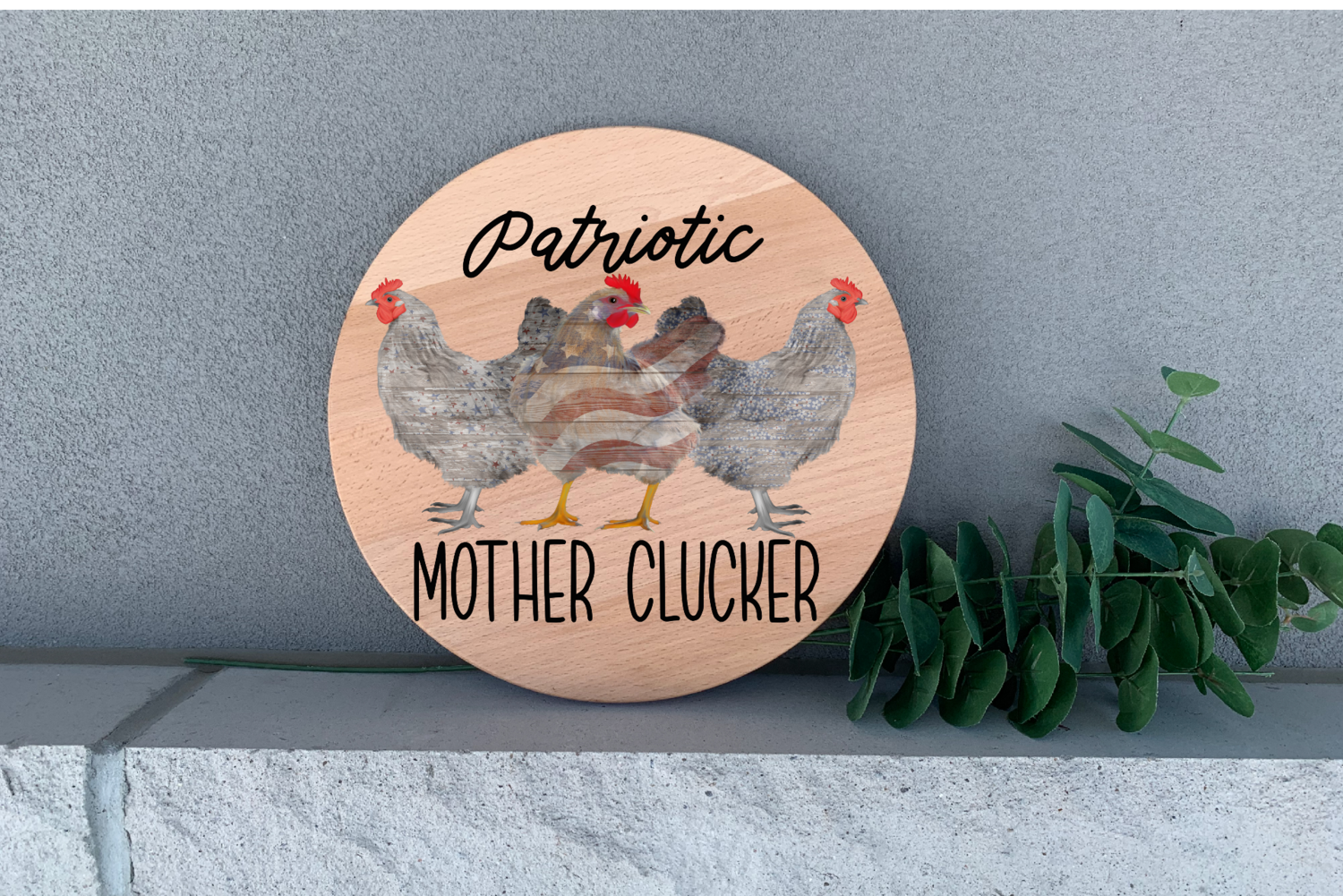 ​Farmhouse Wall Decor Chicken Patriotic Mother Clucker