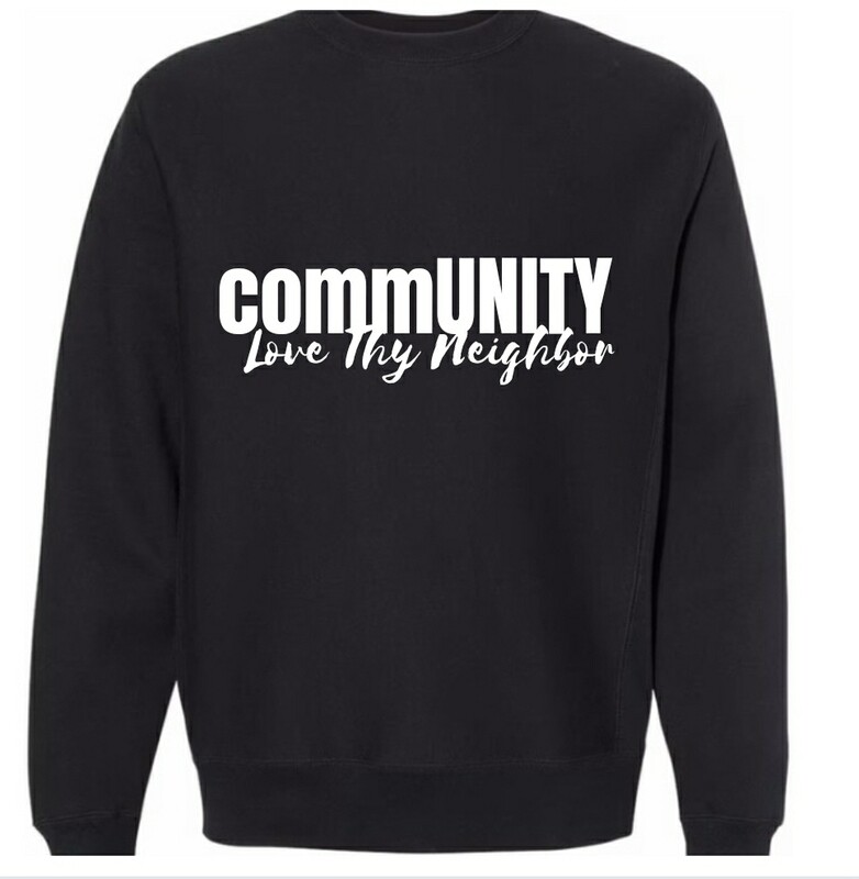 Love Thy Neighbor Sweatshirt