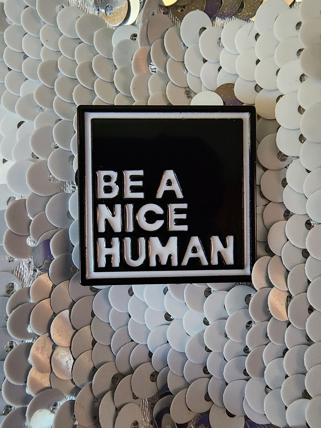 Be A Nice Human Lapel Pin