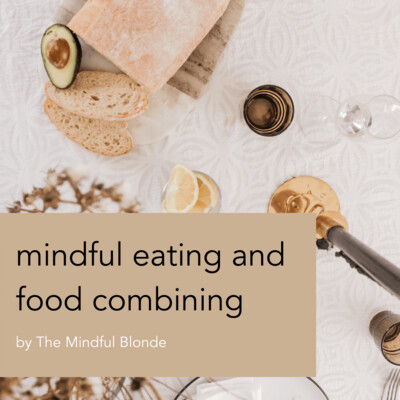 Mindful Eating and Food Combining Ebook