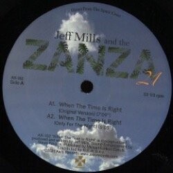 Jeff Mills And The Zanza 21 - When The Time Is Right