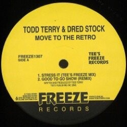 Todd Terry / Dred Stock - Move To The Retro
