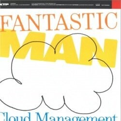 Fantastic Man - Cloud Management