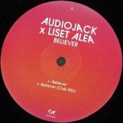 Audiojack x Liset Alea - Believer