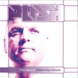 Push - From Beyond (Remastered) - Album Vinyl Sampler